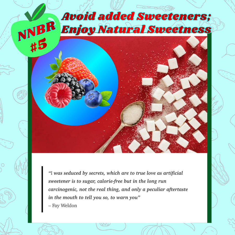 NNBR #5-Avoid added sweeteners